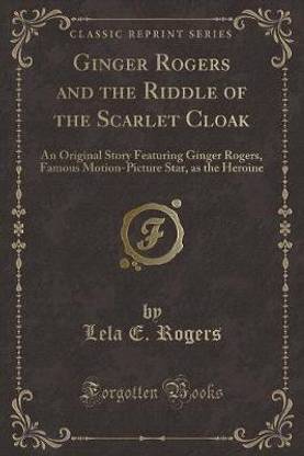 Ginger Rogers and the Riddle of the Scarlet Cloak