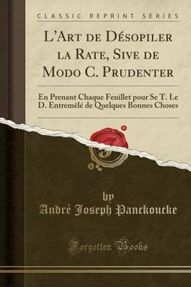 L'Art de Desopiler La Rate, Sive de Modo C. Prudenter