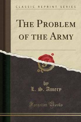 The Problem of the Army (Classic Reprint)