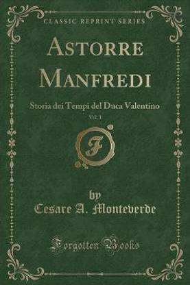 Astorre Manfredi, Vol. 1