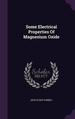 Some Electrical Properties Of Magnesium Oxide