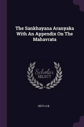 The Sankhayana Aranyaka With An Appendix On The Mahavrata