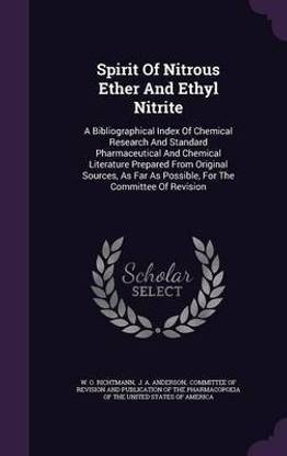 Spirit Of Nitrous Ether And Ethyl Nitrite