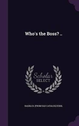 Who's the Boss? ..