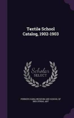 Textile School Catalog, 1902-1903