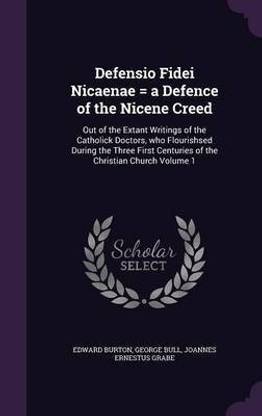 Defensio Fidei Nicaenae = a Defence of the Nicene Creed
