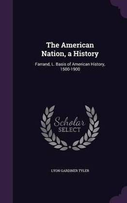 The American Nation, a History