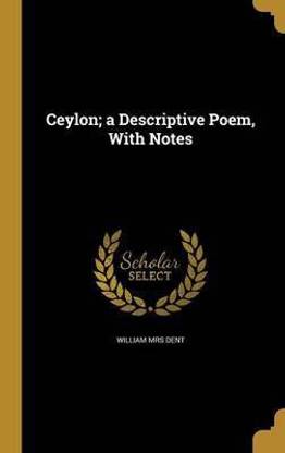 Ceylon; a Descriptive Poem, With Notes