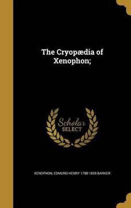 The Cryopaedia of Xenophon;