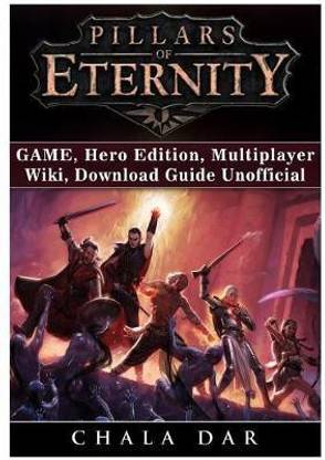Pillars of Eternity Game, Hero Edition, Multiplayer, Wiki, Download Guide Unofficial