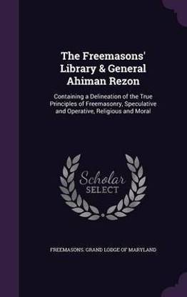 The Freemasons' Library & General Ahiman Rezon