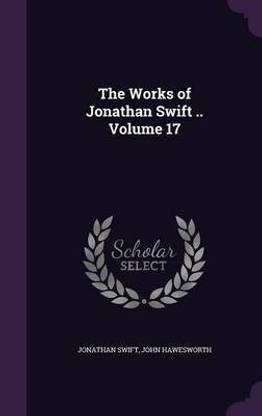The Works of Jonathan Swift .. Volume 17