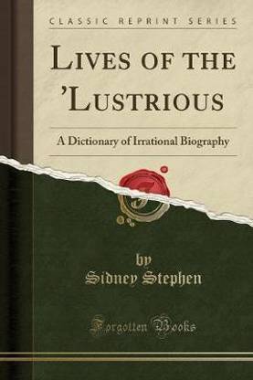 Lives of the 'lustrious