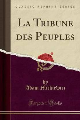 La Tribune Des Peuples (Classic Reprint)