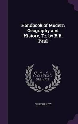 Handbook of Modern Geography and History, Tr. by R.B. Paul