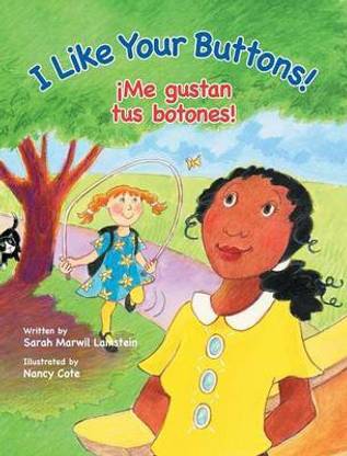 I Like Your Buttons! / !Me gustan tus botones!
