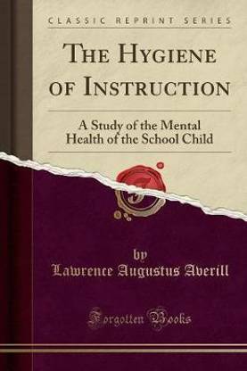 The Hygiene of Instruction