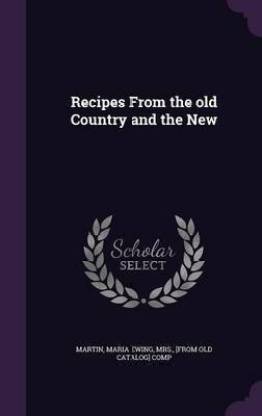 Recipes From the old Country and the New