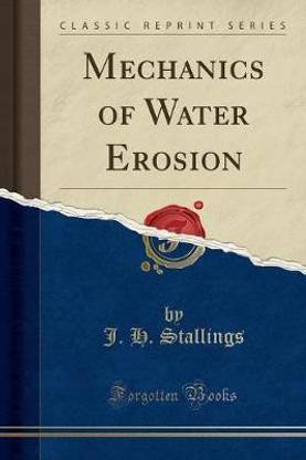 Mechanics of Water Erosion (Classic Reprint)