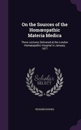On the Sources of the Homoeopathic Materia Medica