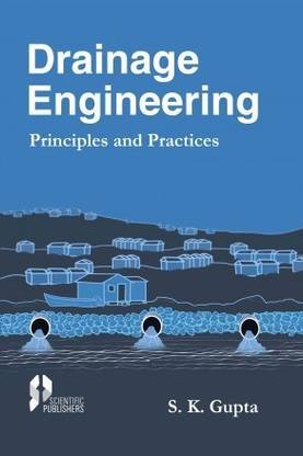 DRAINAGE ENGINEERING: PRINCIPLES AND PRACTICES