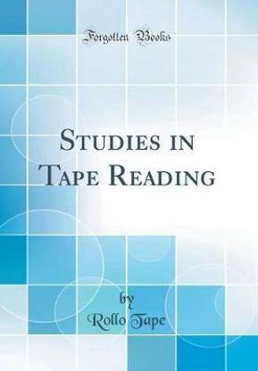 Studies in Tape Reading (Classic Reprint)