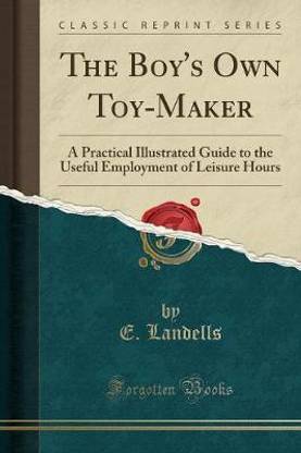 The Boy's Own Toy-Maker