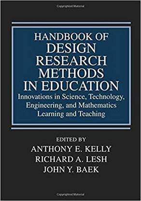 Handbook Of Design Research Methods In Education: Innovations In Science, Technology, Engineering, And Mathematics Learning And Teaching