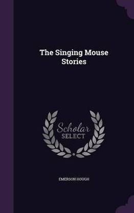 The Singing Mouse Stories