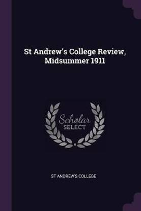 St Andrew's College Review, Midsummer 1911