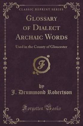 Glossary of Dialect Archaic Words