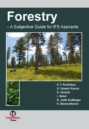 Forestry - A Subjective Guide for IFS Aspirants