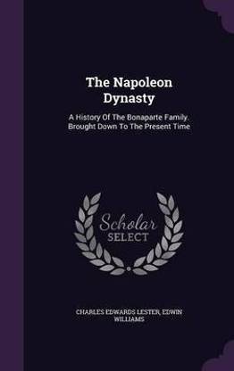 The Napoleon Dynasty