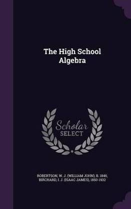 The High School Algebra