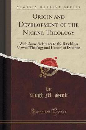 Origin and Development of the Nicene Theology