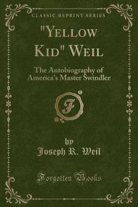 "yellow Kid" Weil