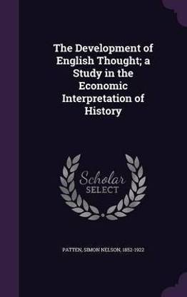 The Development of English Thought; a Study in the Economic Interpretation of History