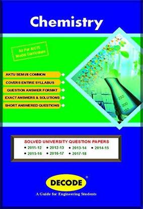 DECODE- Chemistry for AKTU ( SEM-I/II COMMON COURSE-2018)