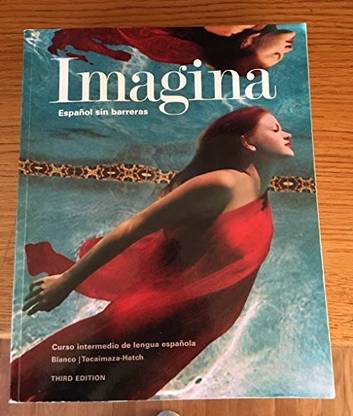 Imagina: espanol sin barreras - curso intermedio de lengua espanola instructor's annotated edition