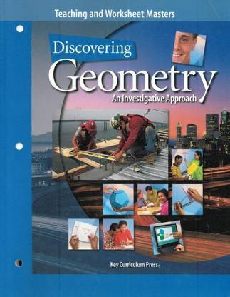 Teaching and Worksheet Masters (Discovering Geometry, An Investigative Approach)