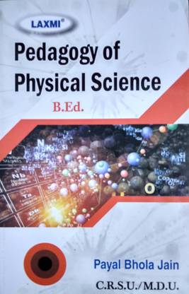 PEDAGOGY OF PHYSICAL SCIENCE  - B.ED FIRST YEAR BOOK