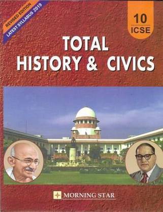 ICSE Total History & Civics For| Class – 10 | ICSE
