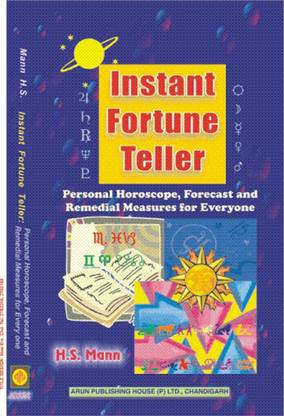 INSTANT FORTUNE TELLER : Personal Horoscope, Forecast and Remedial Measures for Everyone