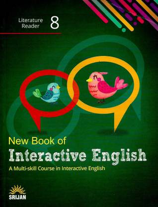 SRIJAN New Book Of Interactive English Literature reader class - 8 ( A Multi - skill Course in interactive English )