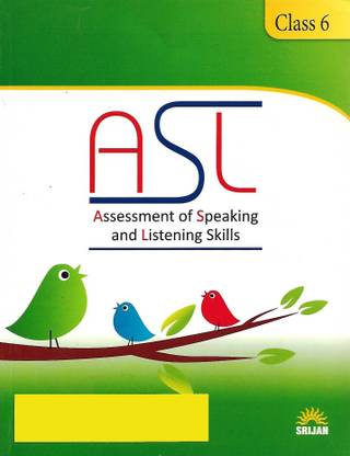 SRIJAN, ASL ASSESSMENT OF SPEAKING AND LISTENING SKILLS CLASS - 6