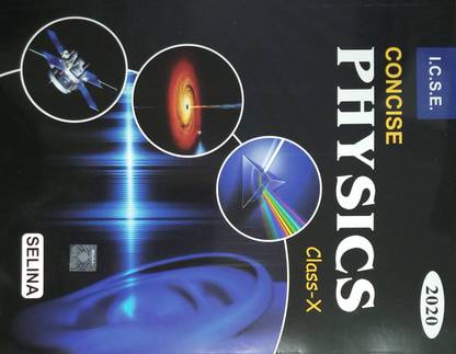 ICSE CONCISE PHYSICS CLASS-X (2019-2020)