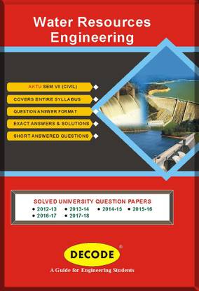 DECODE- Water Resources engineering for AKTU ( SEM-VII CIVIL COURSE-2013)