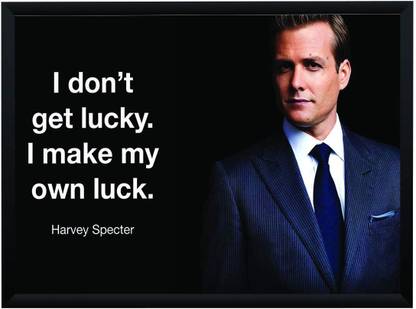 Harvey Specter Suits Inspirational Motivation Quote I Don't Get Lucky, I Make My Own Luck Poster A3+ 13 x 19 Frame Paper Print
