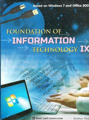 GOOD LUCK , FOUNDATION OF INFORMATION TECHNOLOGY CLASS - IX