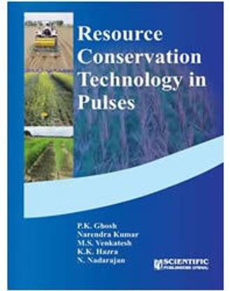 Resource Conservation Technology in Pulses/Ghosh, P K et al